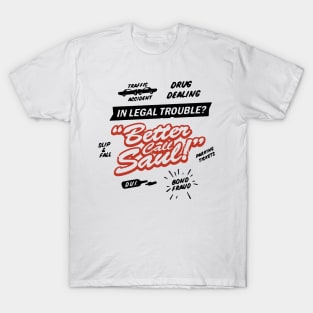 Legal trouble better call series T-Shirt